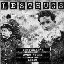 Les Thugs : Something's Wrong Again